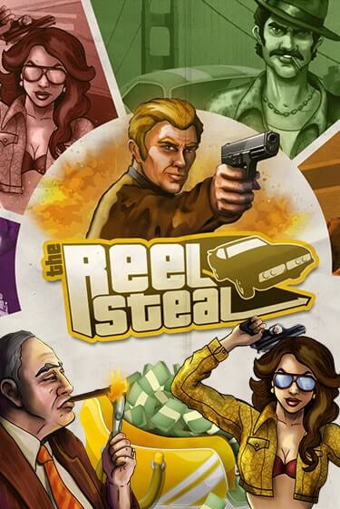 Игра Reel Steal от NetEnt Deluxe | Чемпион Слотс Казино 